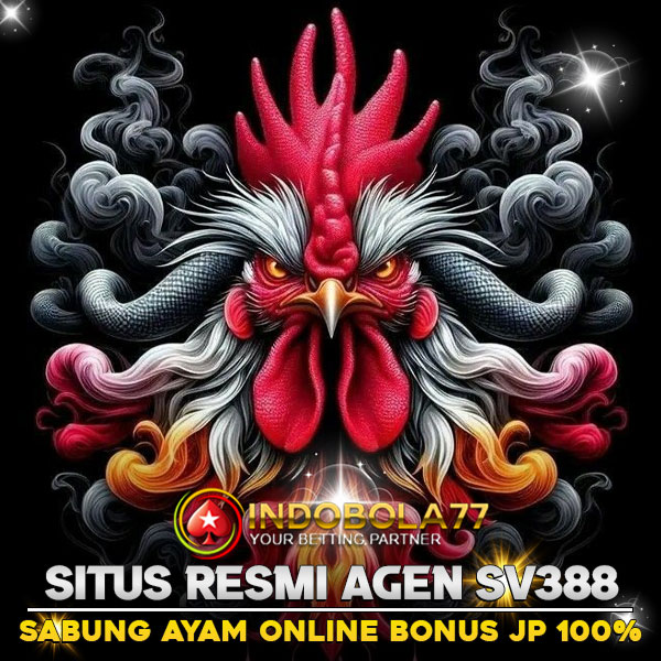 INDOBOLA77: Situs Resmi Agen SV388 Sabung Ayam Online Bonus JP 100%